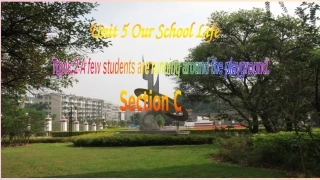 七年级英语下册 Unit 5 Our School Life Topic 2 A few students are running around the playground Section C课件 （新版）仁爱版-（新版）仁爱级下册英语课件