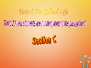 七年级英语下册 Unit 5 Our school life Topic 2 A few students are running around the playground Section C同步课件 （新版）仁爱版-（新版）仁爱级下册英语课件