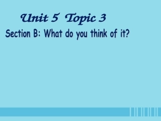 七年级英语下册 Unit 5 Our school life Topic 3 My school life is very interesting Section B1课件 （新版）仁爱版-（新版）仁爱级下册英语课件