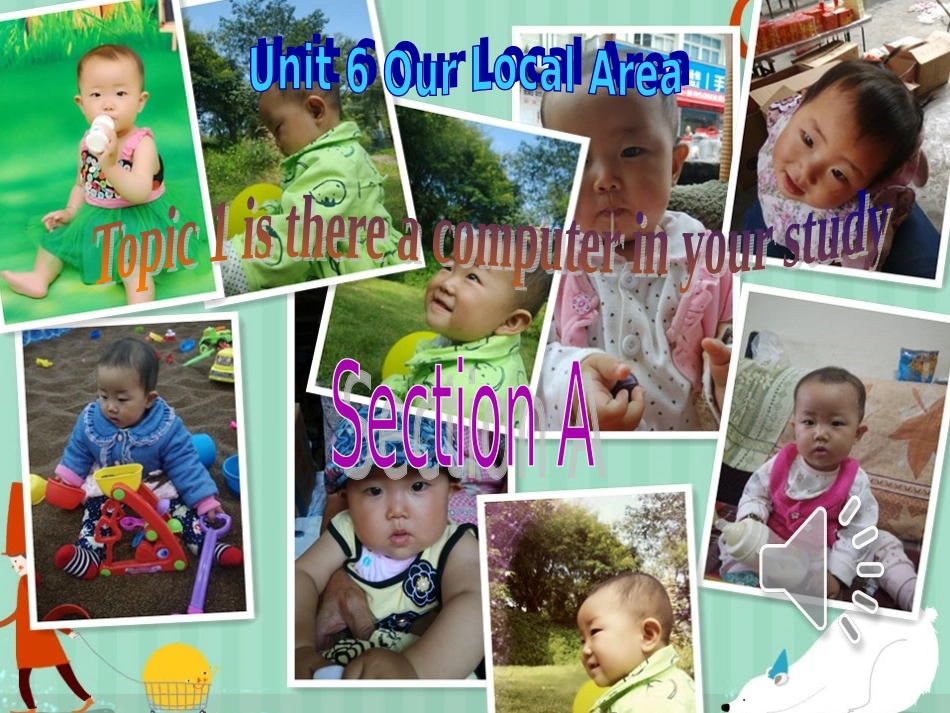 七年级英语下册 Unit 6 Our local area Topic 1 Is there a computer in your study Section A课件2 （新版）仁爱版-（新版）仁爱级下册英语课件_第1页