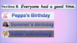 七年级英语下册 Unit 7 The Birthday Party Topic 3 Everyone had a good time Section B教学课件 （新版）仁爱版-（新版）仁爱级下册英语课件