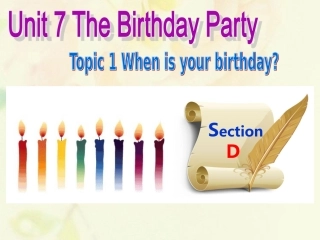 七年级英语下册 Unit 7 The Birthday Topic 1 When is your birthday Section D同步课件 （新版）仁爱版-（新版）仁爱级下册英语课件