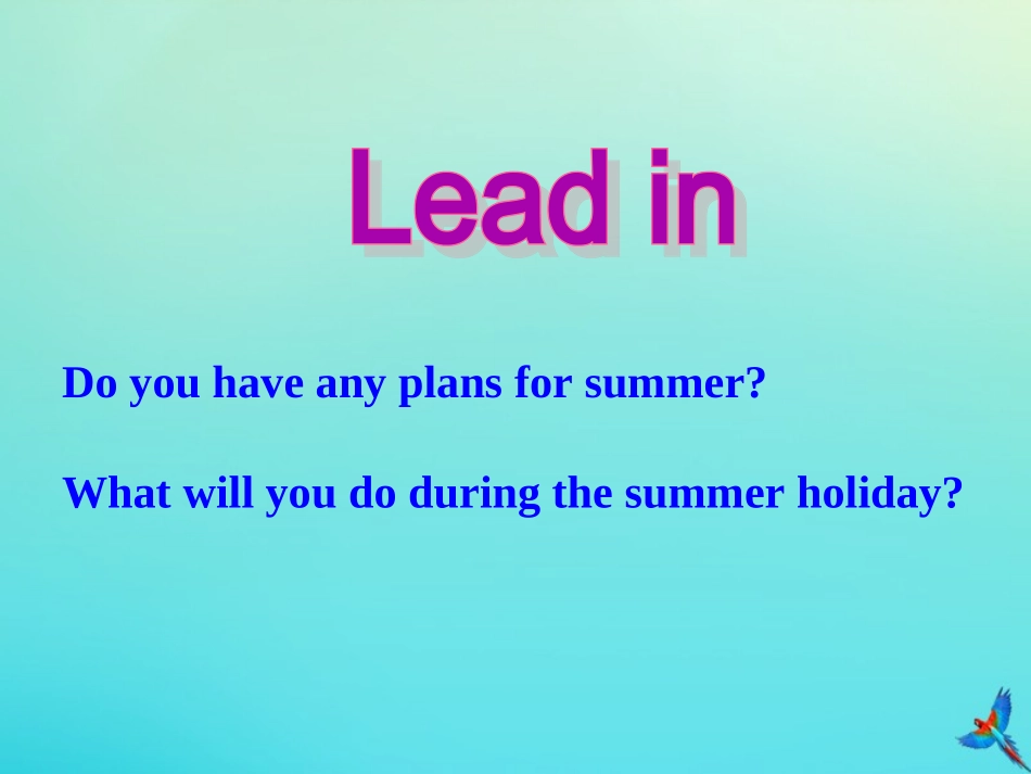 七年级英语下册 Unit 8 Summer Holiday Is Coming Lesson 43 Have a Good Summer参考课件 （新版）冀教版-（新版）冀教级下册英语课件_第2页