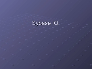 SybaseIQ培训教程第一天