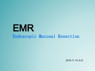 EMR内镜下黏膜切除术