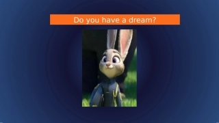 Do you have a dream疯狂动物城英文版