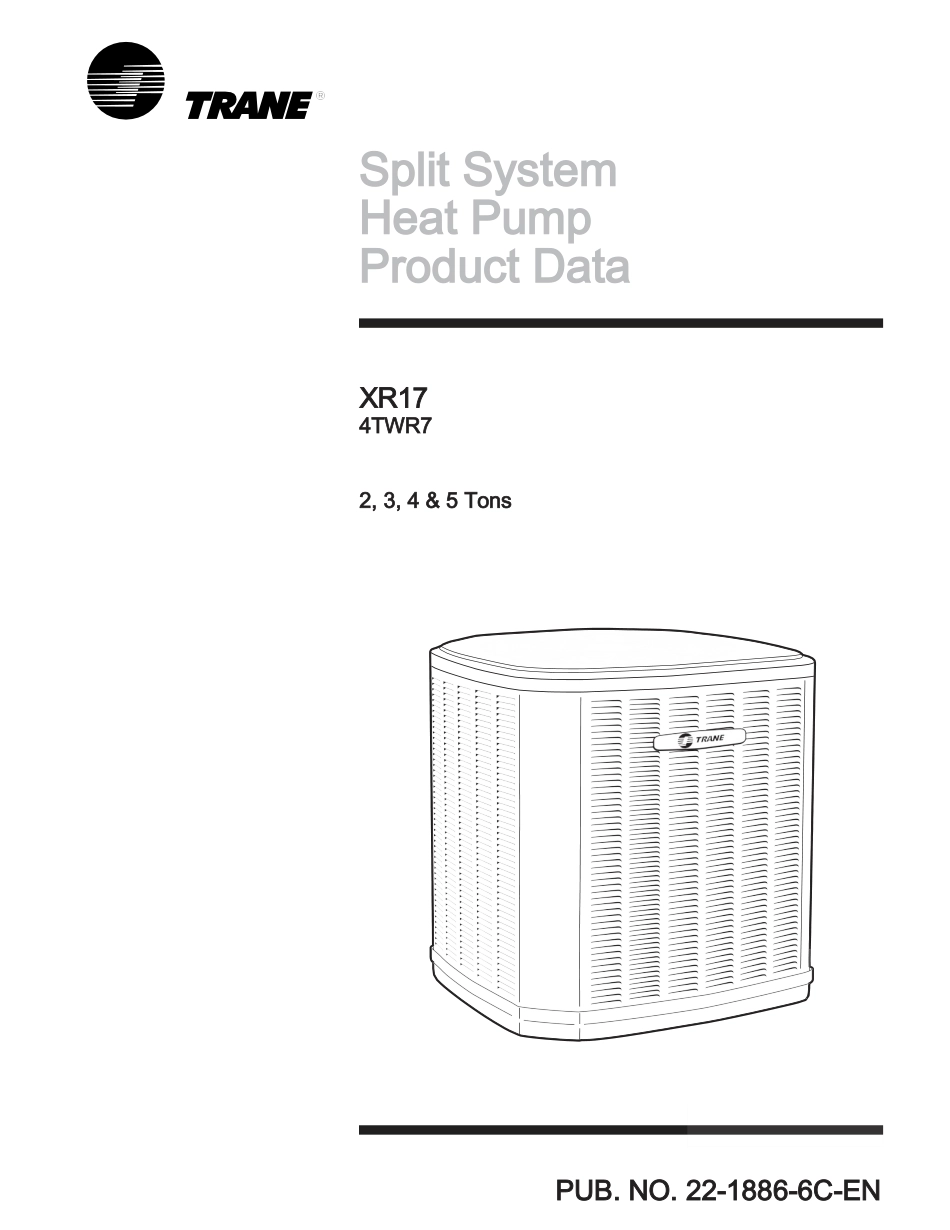汤姆（Trane）XR17-4TWR7-2-5吨拆分系统热泵产品数据发布号22-1886-6C-EN_第1页