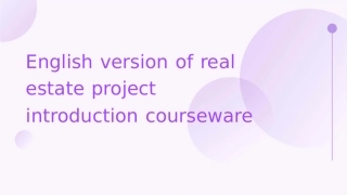英文版房地产项目介绍课件