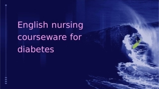 糖尿病英文版护理课件