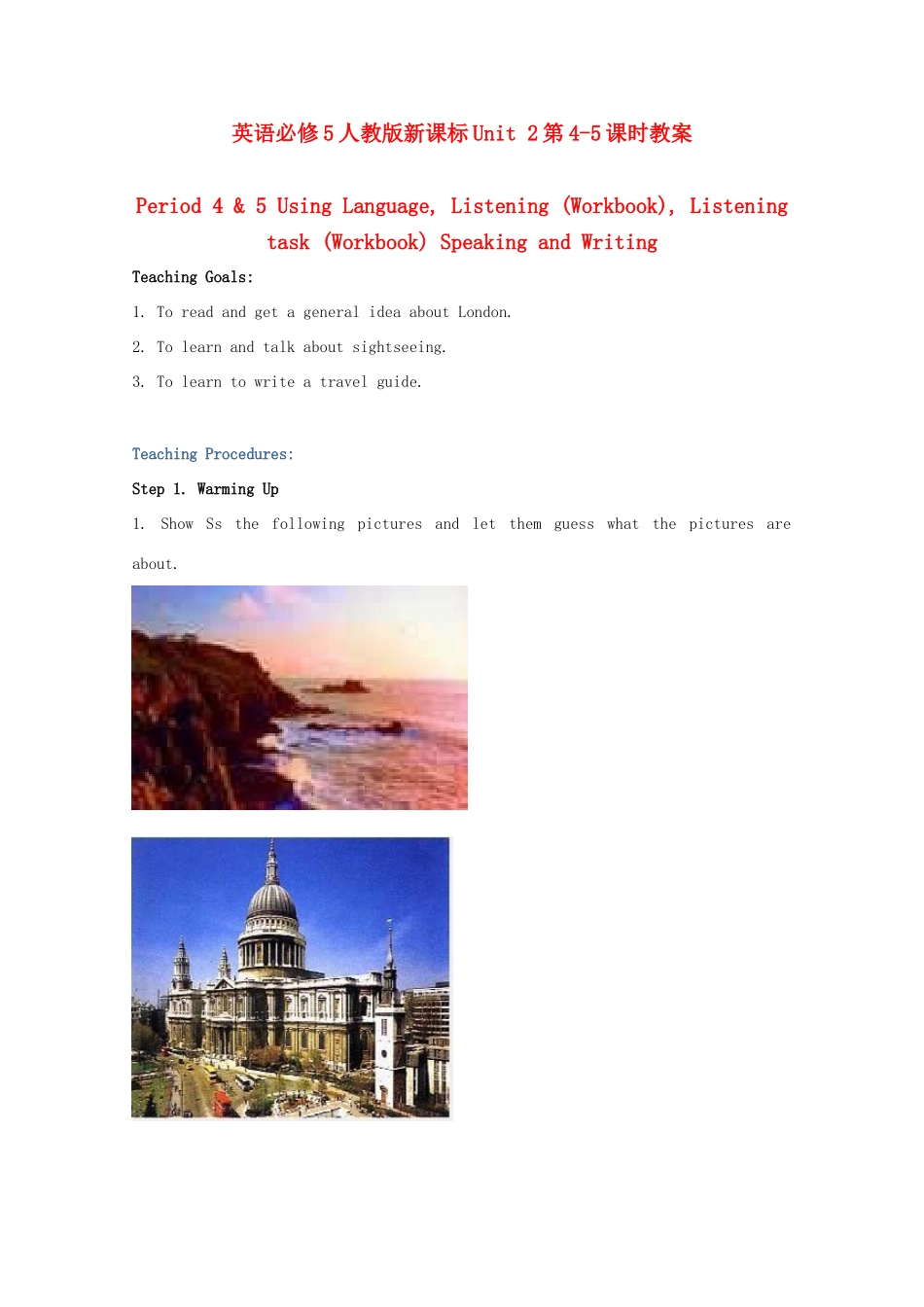 高中英语 Unit2第4-5课时 Period 4 & 5 Using Language, Listening (Workbook), Listening task (Workbook) Speaking and Writing教案 新人教版必修5_第1页
