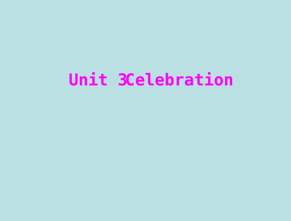 英语：Unit3《Celebrations》Warm-up&Lesson1Festivals课件（北师大版必修1）_第1页