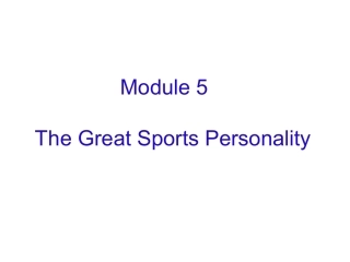 高中英语module5《thegreatsportspersonality》课件外研版必修5