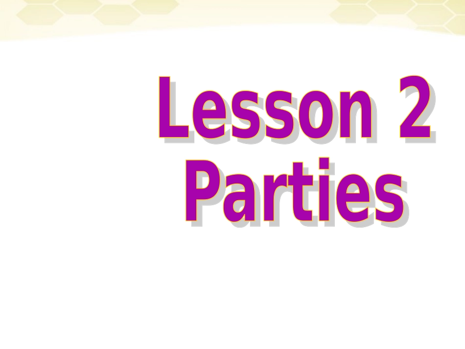高中英语_Unit3_lesson2_parties北师大版必修1_第2页
