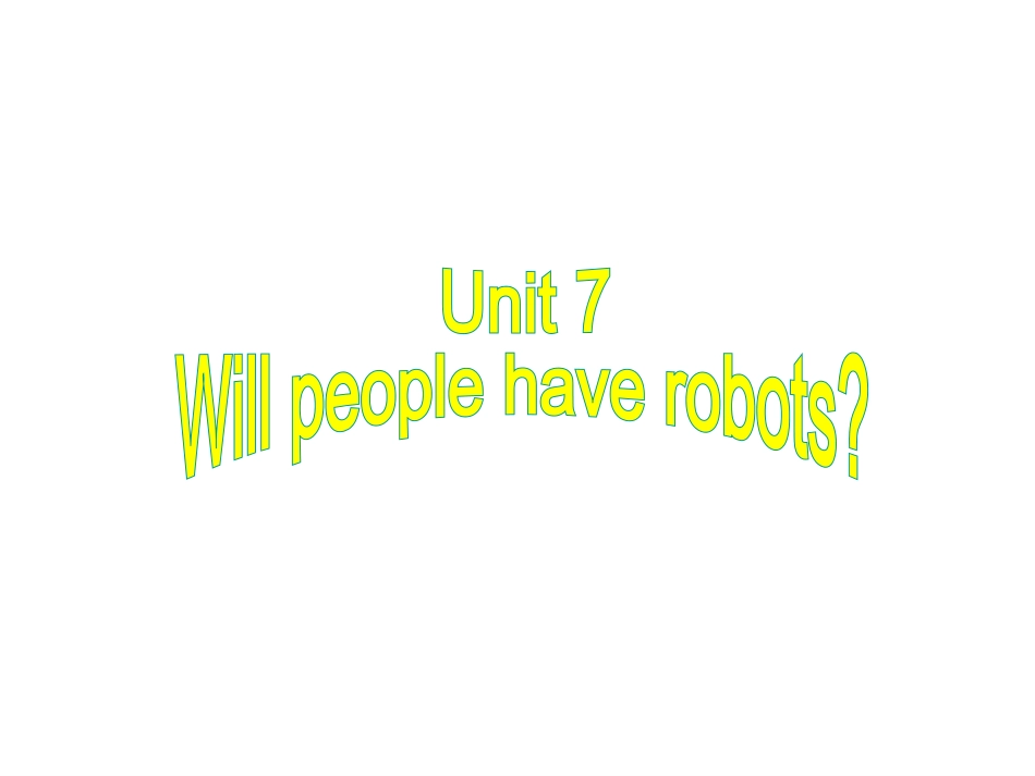 2014年秋八年级英语上册Unit7Willpeoplehaverobots？（第4课时）课件（新版）人教新目标版_第2页