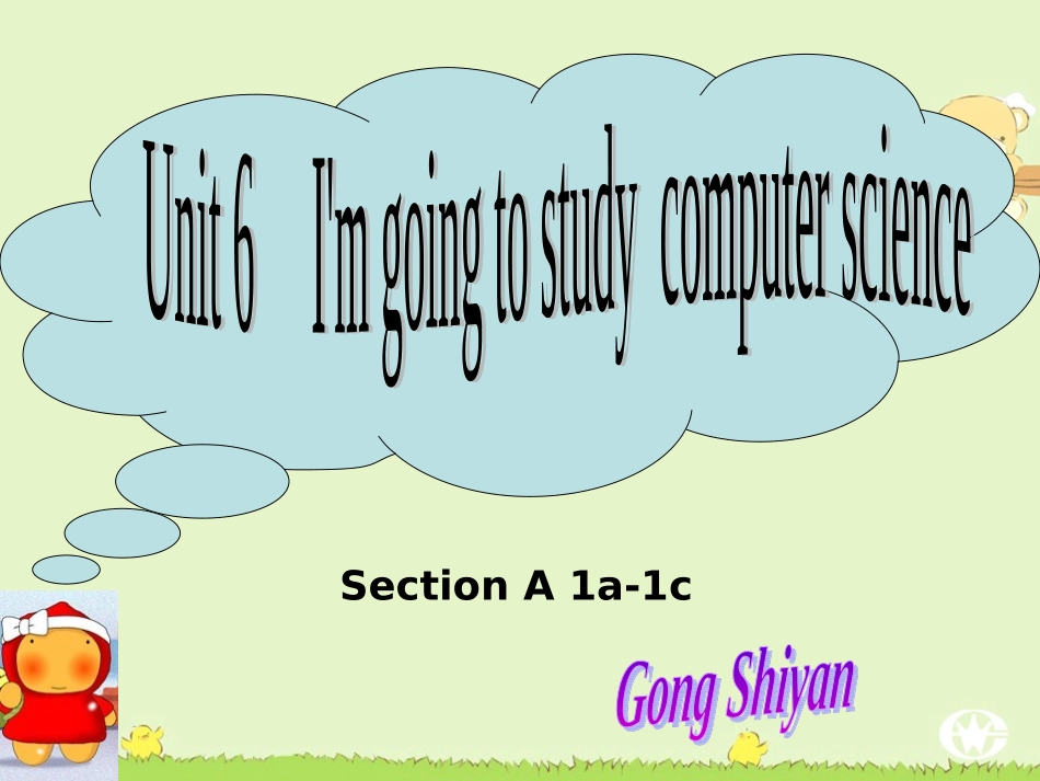 八上UNIT　６I’mgoingtostudycomputerscience第一课时_第2页