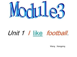 小学英语三年级Module3Ilikefootball