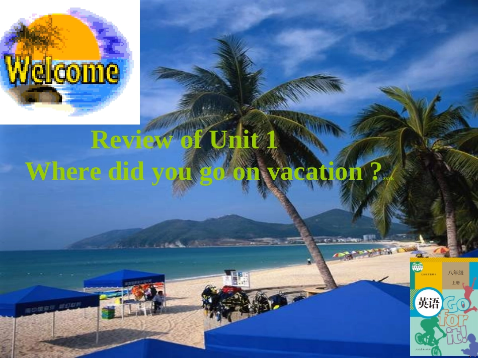 新版八年级英语上册unit1--Where_did_you_go_on_vacation_复习课件_第1页