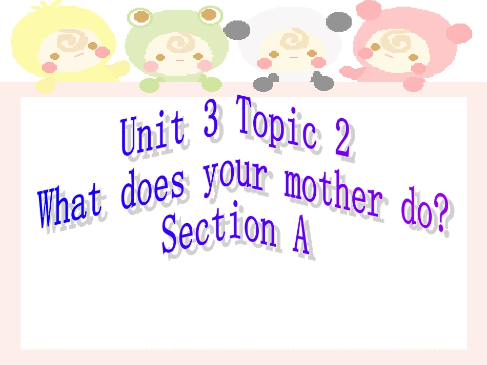 仁爱版七年级上册Unit3Topic2SectionA_第1页