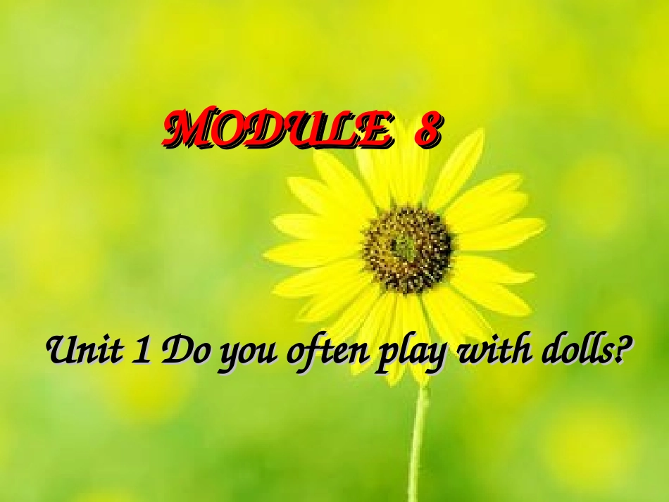 外研社六年级M8do_you_often_play_with_dolls_第1页