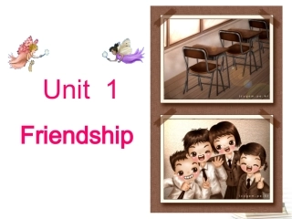 高中英语_Unit1_Friendship-Warming_up_and_reading优质课件_人教版必修1上课