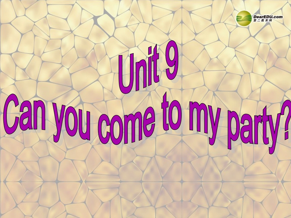八年级英语上册Unit9CanyoucometomypartySectionA1课件（新版）人教新目标版_第1页