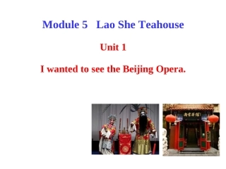 2013版外研版八年级英语上册配套课件：Module5LaoSheTeahouseUnit1