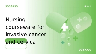 浸润性癌和宫颈癌（英文版）护理课件