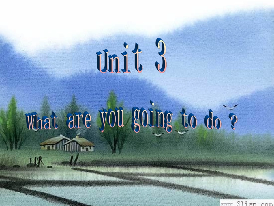 pep7Unit3课件Whatareyougoingtodo_第1页