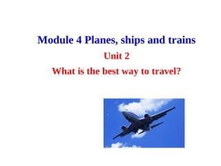 2013版外研版八年级英语上册配套课件：Module4Planes,shipsandtrainsUnit2