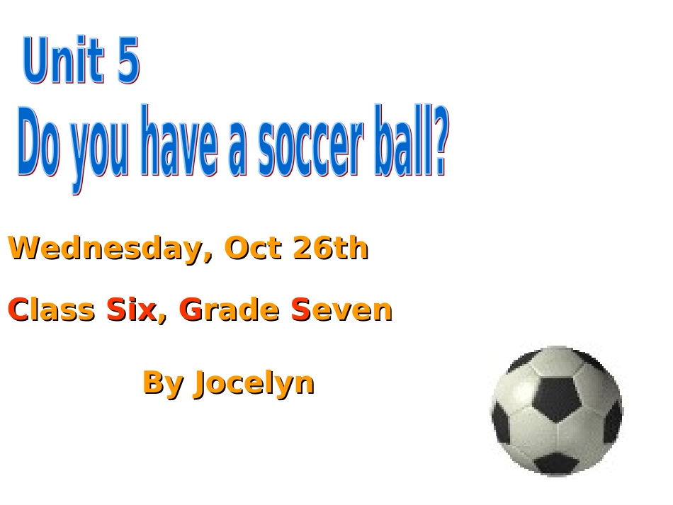 七年级英语上册Unit5Doyouhaveasoccerball？Period4课件人教版_第1页