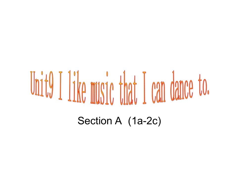 人教版九年级Unit9IlikemusicthatIcandanceto（第1课时）课件_第1页