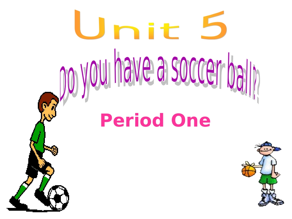 2012版新目标七年级上册Unit5_Do_you_have_a_soccer_ball_sectionB_第1页