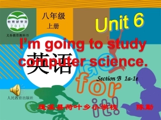 2014年人教版八年级英语上册Unit6I'mgoingtostudycomputerscienceSectionB1