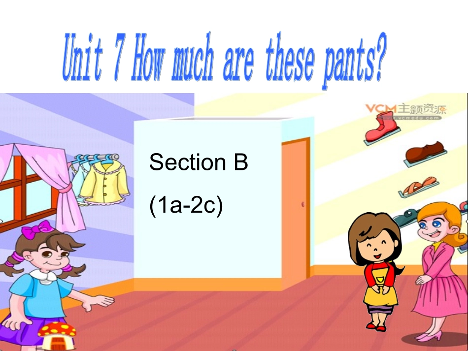 七年级英语上册Unit7Howmucharethesepants？Period3课件人教版_第2页