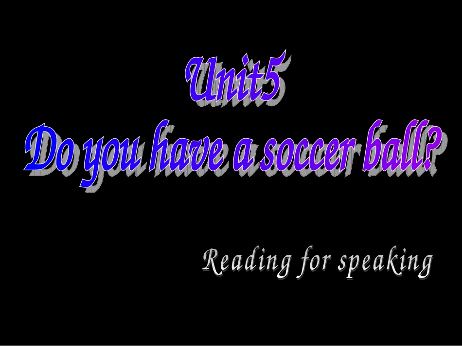 新目标Go+for+it版七年级上Unit+5+Do+you+have+a+soccer+ball_+sectionB+reading（共13张PPT）_第1页