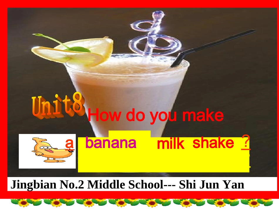 八（上）Unit8Howdoyoumakeabananamilkshake_第3页