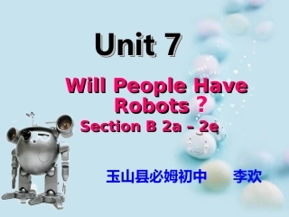 2013秋人教版八年级英语上册Unit7WillpeoplehaverobotsSectionB2a-2e阅读教学