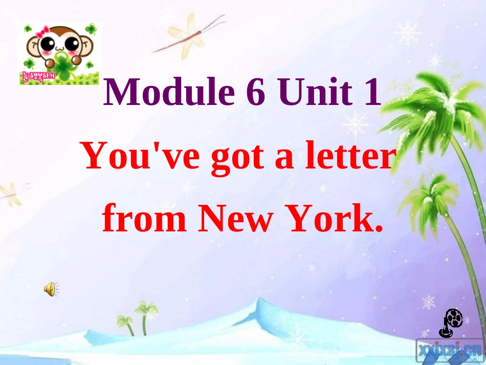 外研版小学英语六年级上册Module6Unit1_You've_got_a_letter_from_New_York_第1页