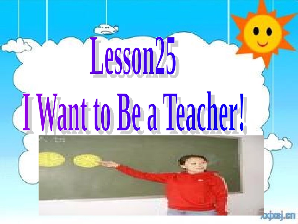 2013Lesson25_I_want_to_be_a__teacher版冀教版八年级上Lesson25_I_want_to_be_a__teacher_第2页