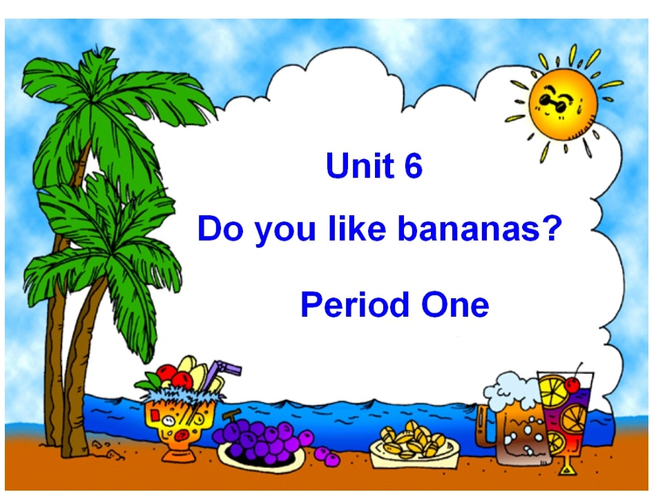 七年级英语上册Unit6Doyoulikebananas？Period1课件人教版_第1页