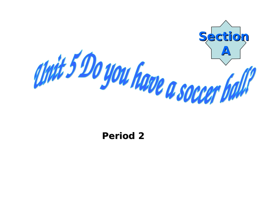 七年级英语上册Unit5Doyouhaveasoccerball？Period2课件人教版_第1页