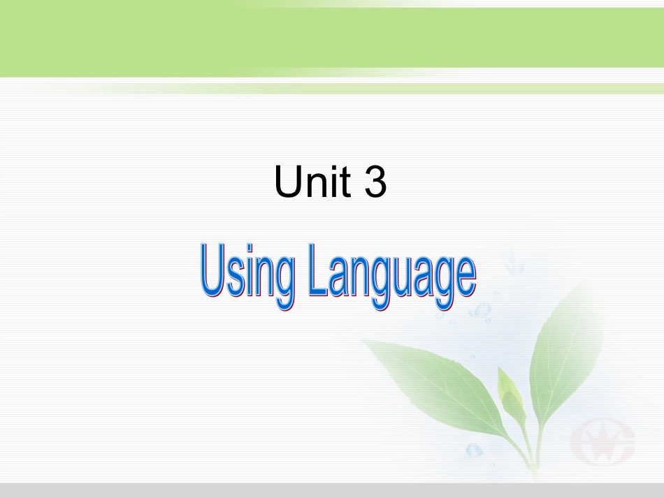 高一英语必修一Uni3_using_language_第1页