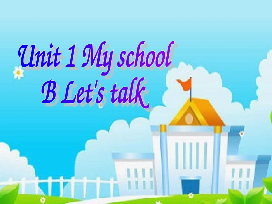 新PEP四下Unit1BLet'stalk (2)_第1页