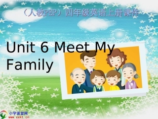 四年级英语上《Unit6Meetmyfamily》
