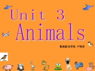 小学英语Unit4《Weloveanimals》教学课件