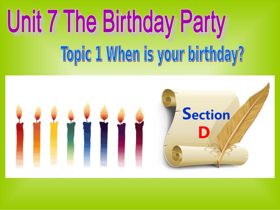 教学课件。Unit7Topic1SectionD_第1页