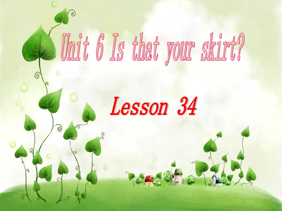 新版小学英语三年级下Unit_6_Is_this_your_skirt__Lesson_34课___第2页