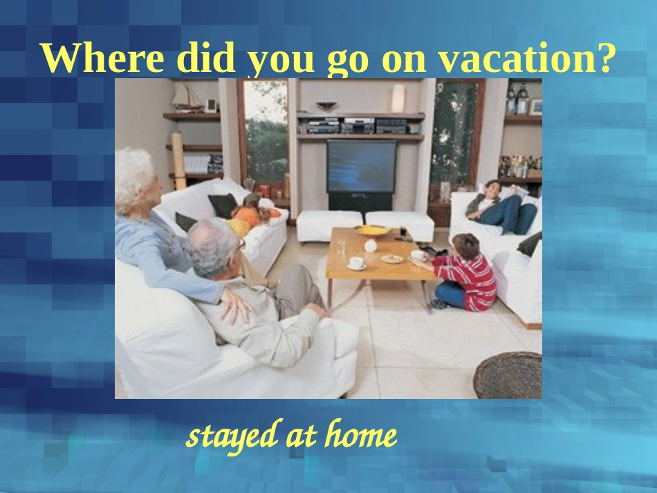 初二英语unit1-Where-did-you-go-on-vacation_第2页