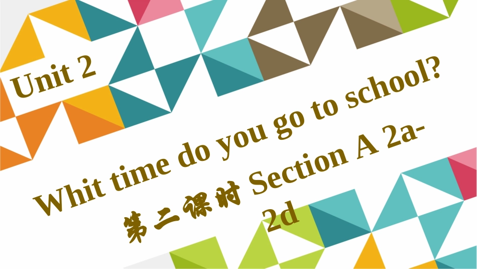 人教版七下Unit2第二课时SectionA2a-2d_第1页