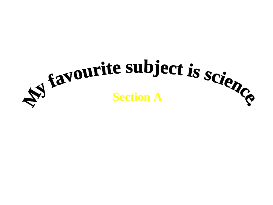 人教版新目标七年级上Unit9myfavoritesubjectisscienceSectionA课件_第1页